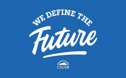 CSUSB - We Define The Future