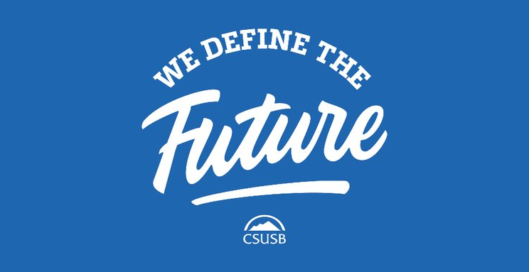 CSUSB - We Define The Future