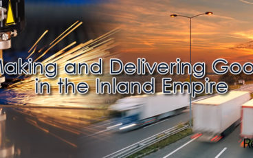 Making and delivering goods in the Inland Empire\